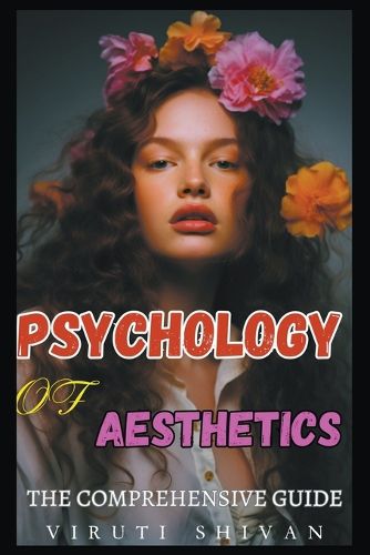 Cover image for Psychology of Aesthetics - The Comprehensive Guide