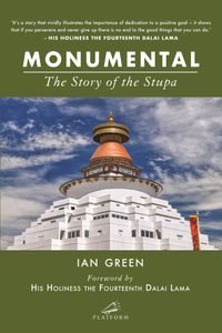 Cover image for Monumental - The Story of the Stupa