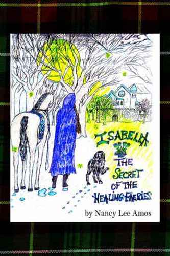 Cover image for Isabella: The Secret of the Healing Faeries