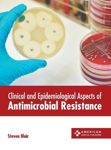 Cover image for Clinical and Epidemiological Aspects of Antimicrobial Resistance