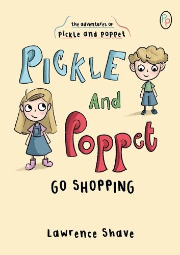 Cover image for Pickle and Poppet Go Shopping