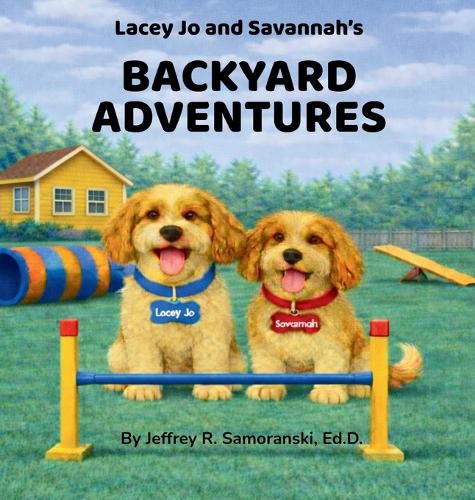 Cover image for Lacey Jo and Savannah's Backyard Adventures