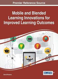 Cover image for Mobile and Blended Learning Innovations for Improved Learning Outcomes