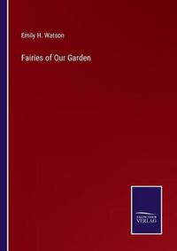 Cover image for Fairies of Our Garden