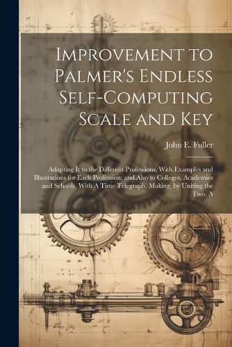 Cover image for Improvement to Palmer's Endless Self-Computing Scale and Key