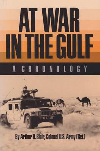 Cover image for At War in the Gulf: A Chronology