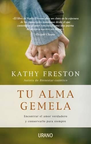 Cover image for Tu Alma Gemela: Encontrar el Amor Verdadero y Conservarlo Para Siempre