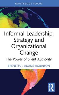 Cover image for Informal Leadership, Strategy and Organizational Change
