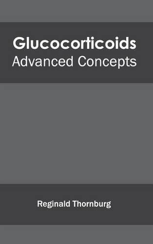 Cover image for Glucocorticoids: Advanced Concepts