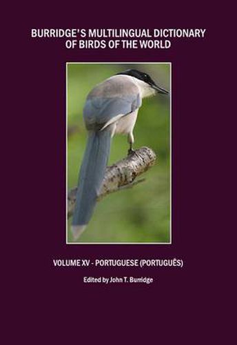 Cover image for Burridge's Multilingual Dictionary of Birds of the World: Volume XV - Portuguese (Portugues)