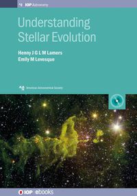 Cover image for Understanding Stellar Evolution