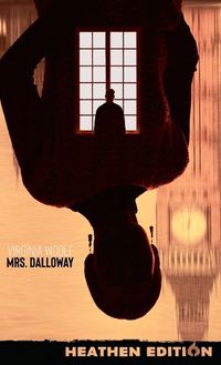 Cover image for Mrs. Dalloway (Heathen Edition)