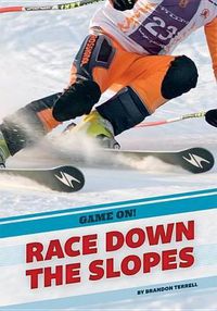 Cover image for Race Down the Slopes