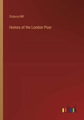 Homes of the London Poor