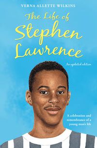 Cover image for The Life of Stephen Lawrence