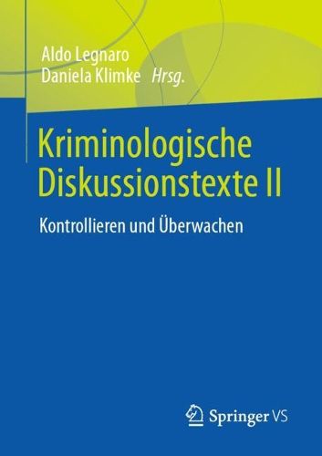 Cover image for Kriminologische Diskussionstexte II: Kontrollieren und UEberwachen