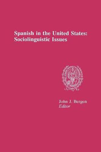 Cover image for Spanish in the United States: Sociolinguistic Issues