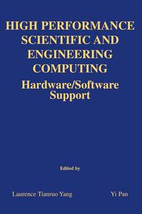 Cover image for High Performance Scientific and Engineering Computing: Hardware/Software Support