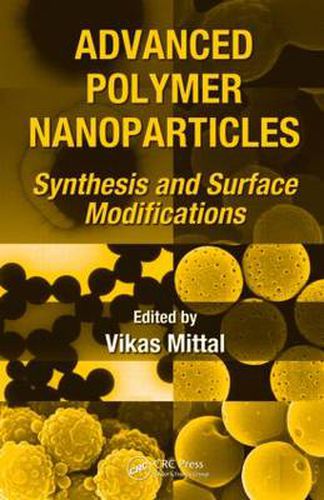 Cover image for Advanced Polymer Nanoparticles: Synthesis and Surface Modifications