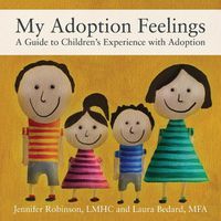 Cover image for My Adoption Feelings: A Guide to Children's Experience with Adoption