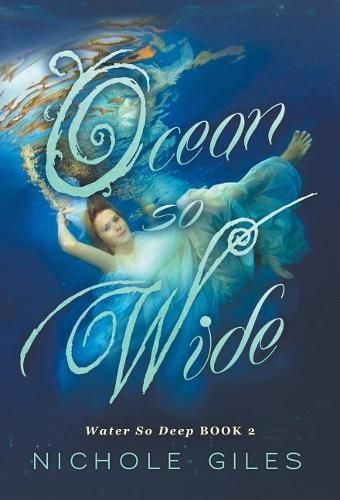 Cover image for Ocean So Wide: Water So Deep book 2