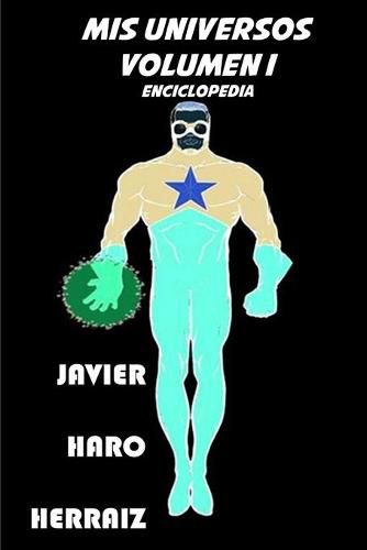 Cover image for MIS UNIVERSOS VOLUMEN I