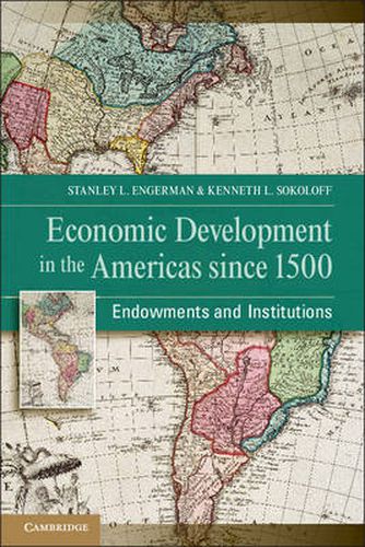 Cover image for Economic Development in the Americas since 1500: Endowments and Institutions