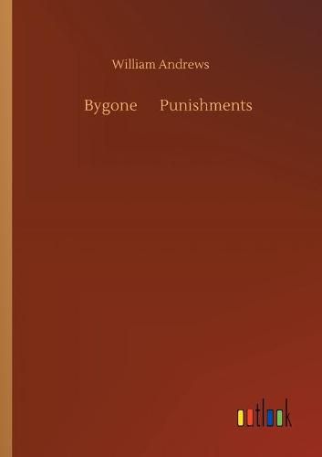 Cover image for Bygone ... Punishments