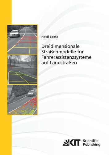 Cover image for Dreidimensionale Strassenmodelle fur Fahrerassistenzsysteme auf Landstrassen
