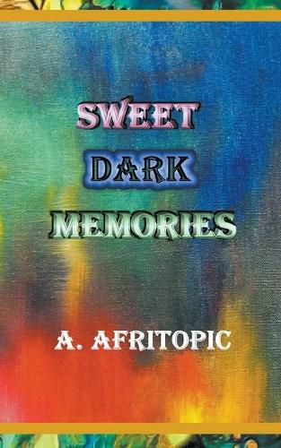 Cover image for Sweet Dark Memories