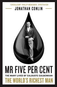 Cover image for Mr Five Per Cent: The many lives of Calouste Gulbenkian, the world's richest man