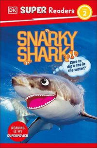 Cover image for DK Super Readers Level 2 Snarky Shark