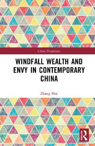 Cover image for Windfall Wealth and Envy in Contemporary China