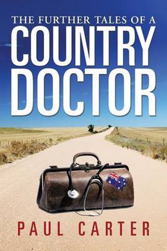 The Further Tales Of A Country Doctor