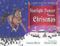 Cover image for Starlight Dancer Saves Christmas