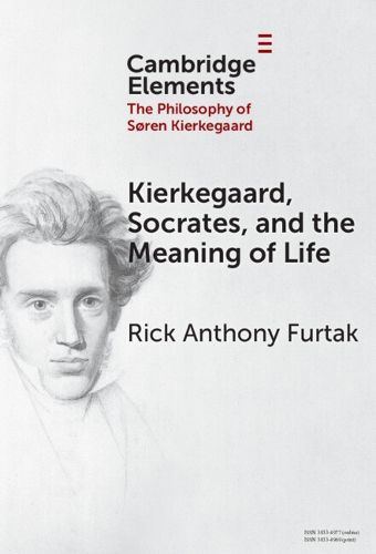 Cover image for Kierkegaard, Socrates, and the Meaning of Life