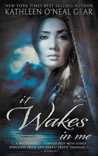 Cover image for It Wakes In Me: A Prehistoric Romance