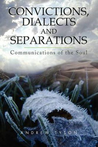 Cover image for Convictions, Dialects and Separations: Communications of the Soul