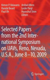 Cover image for Selected papers from the 2nd International Symposium on UAVs, Reno, U.S.A. June 8-10, 2009