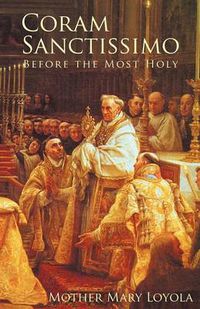Cover image for Coram Sanctissimo: Before the Most Holy