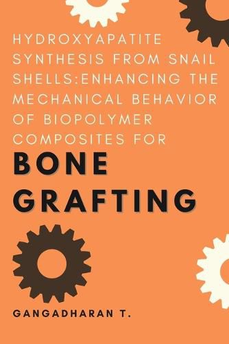 Cover image for Hydroxyapatite Synthesis From Snail Shells