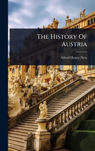 Cover image for The History Of Austria