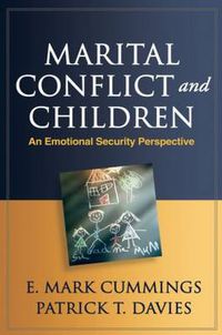 Cover image for Marital Conflict and Children: An Emotional Security Perspective