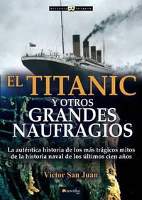 Cover image for El Titanic Y Otros Grandes Naufragios