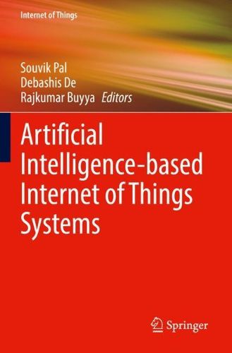 Cover image for Artificial Intelligence-based Internet of Things Systems