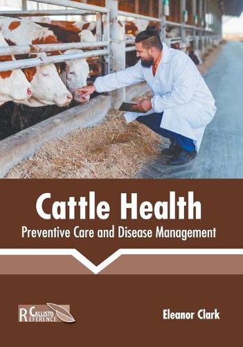 Cattle Health: Preventive Care and Disease Management