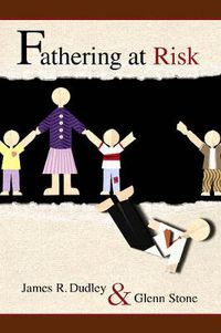 Cover image for Fathering at Risk