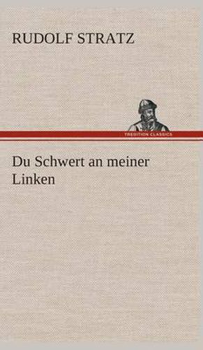 Cover image for Du Schwert an meiner Linken