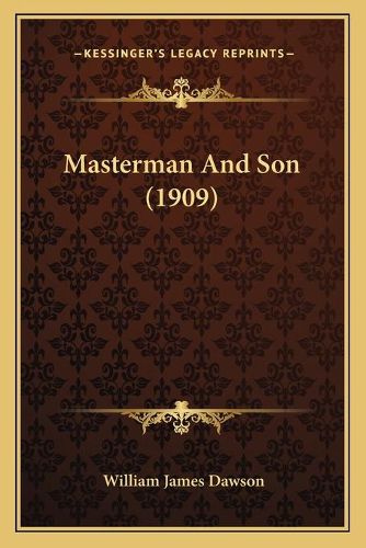 Masterman and Son (1909)