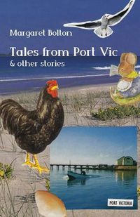 Cover image for Tales from Port Vic and Other Stories